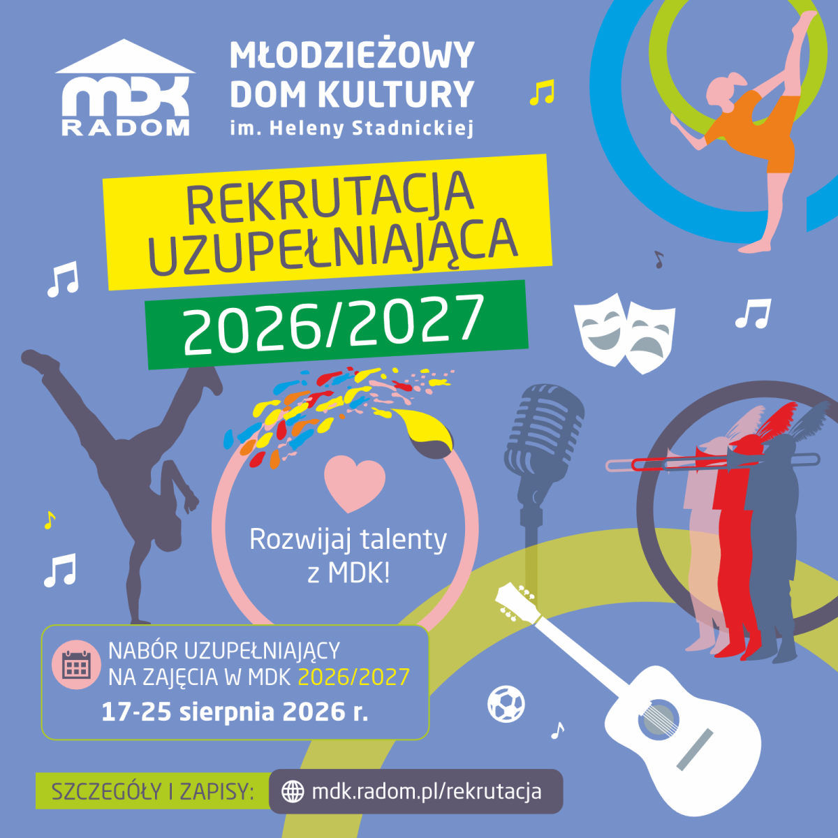 Rekrutacja uzupełniająca na zajęcia w MDK Radom w roku szkolnym 2026/2027